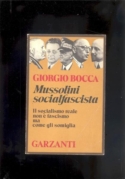 MUSSOLINI SOCIALFASCISTAIL SOCIALISMO REALE NON E' FASCISMO MA COME GLI …