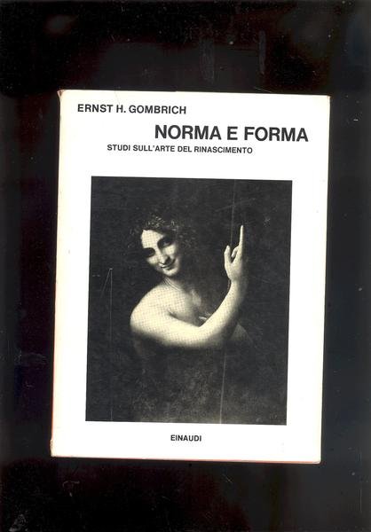 NORMA E FORMA .STUDI SULL'ARTE DEL RINASCIMENTO