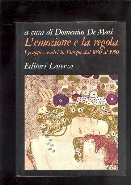 L'EMOZIONE E LA REGOLAI GRUPPI CREATIVI IN EUROPA DAL 1850 …