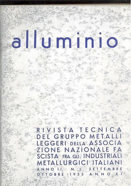 ALLUMINIO. RIVISTA TECNICA DEL GRUPPO METALLI LEGGERI. ANNO II. N.5 …