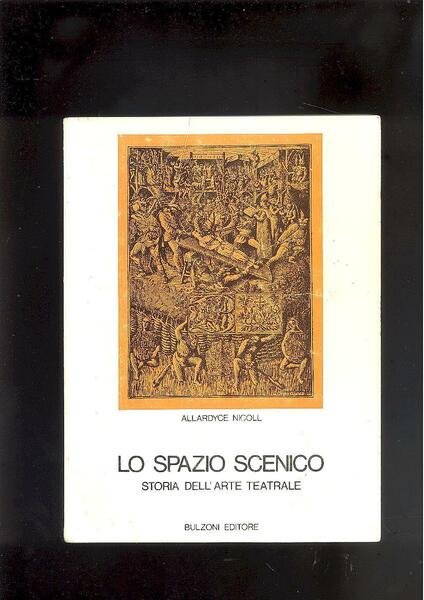 LO SPAZIO SCENICO. STORIA DELL'ARTE TEATRALE