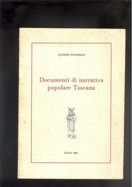 DOCUMENTI DI NARRATIVA POPOLARE TOSCANA