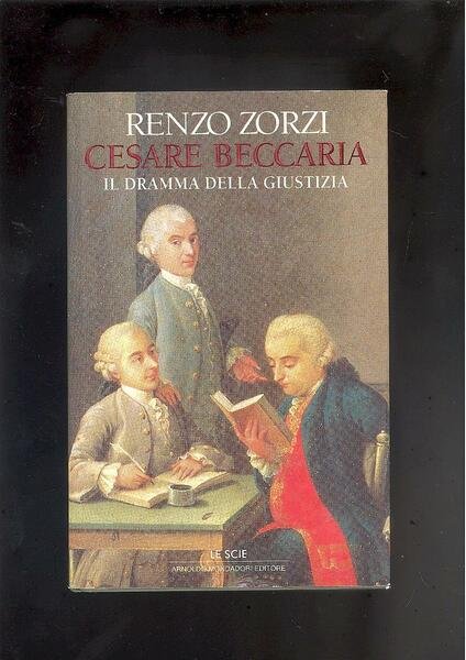 CESARE BECCARIAIL DRAMMA DELLA GIUSTIZIA.