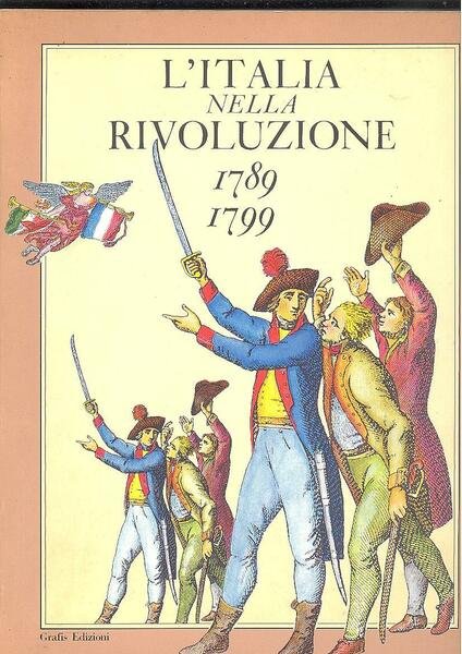 L'ITALIA NELLA RIVOLUZIONE 1789 1799