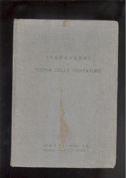 INGRANAGGI E TEORIA DELLE DENTATURE