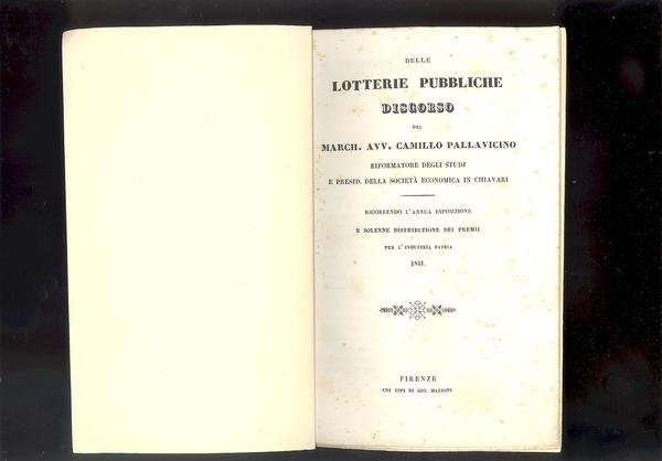 DELLE LOTTERIE PUBBLICHE DISCORSO DEL MARCH. AVV. CAMILLO PALLAVICINORIFORMATORE DEGLI …