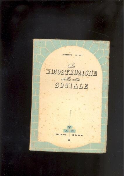 LA RICOSTRUZIONE DELLA VITA SOCIALE