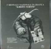 1^ BIENNALE NAZIONALE DI GRAFICA ALBERTO MARTINI””