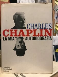 LA MIA AUTOBIOGRAFIA. CHARLES CHAPLIN