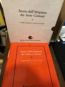 STORIA DELL’ALTIPIANO DEI SETTE COMUNI I. TERRITORIO E ISTITUZIONI