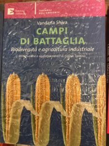 CAMPI DI BATTAGLIA. BIODIVERSITA’ E AGRICOLTURA INDUSTRIALE