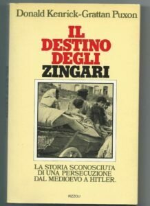 IL DESTINO DEGLI ZINGARI – LA STORIA DI UNA PERSECUZIONE …