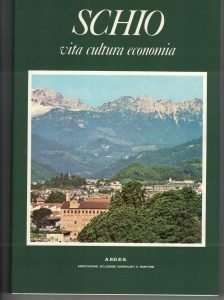 SCHIO VITA CULTURA ECONOMIA