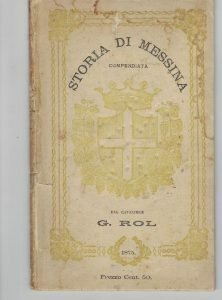 STORIA DI MESSINA COMPENDIATA PER GIOVANETTI DELLE SCUOLE ELEMENTARI