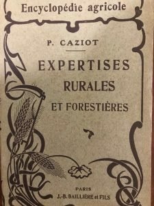 EXPERTISES RURALES ET FORESTIERES. TRAITE’ PRATIQUE D’ESTIMATION DE LA PROPRIETE’ …