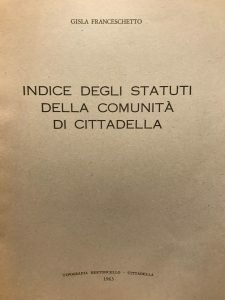 INDICE DEGLI STATUTI DELLA COMUNITA’ DI CITTADELLA