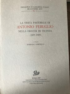 LA VISITA PASTORALE DI ANTONIO FERUGLIO NELLA DIOCESI DI VICENZA …