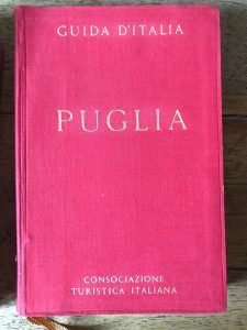 PUGLIA GUIDA TURISTICA DELLA CONSOCIAZIONE TURISTICA ITALIANA