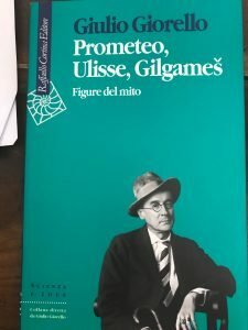 PROMETEO, ULISSE, GILGAMES. FIGURE DEL MITO