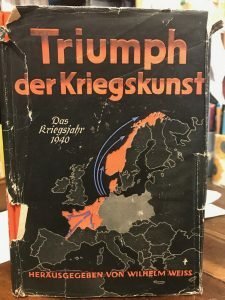 TRIUMPH DER KRIEGSKUNST. DAS KRIEGSJAHR 1940 IN DER DARSTELLUNG DES …