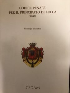 CODICE PENALE PER IL PRINCIPATO DI LUCCA (1807) RISTAMPA ANASTATICA