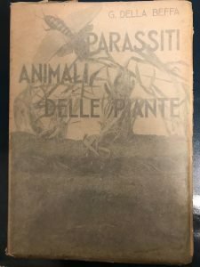 I PARASSITI ANIMALI DELLE PIANTE COLTIVATE OD UTILI VOL. SECONDO