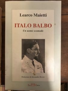 ITALO BALBO UN UOMO SCOMODO