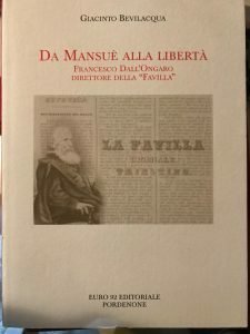 DA MANSUE’ ALLA LIBERTA’, FRANCESCO DALL’ONGARO DIRETTORE DELLA FAVILLA