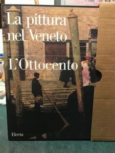 LA PITTURA NEL VENETO. L’OTTOCENTO TOMO PRIMO