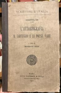 L’AUTOBIOGRAFIA IL CARTEGGIO E LE POESIE VARIE