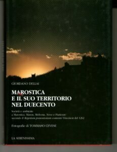 MAROSTICA E IL SUO TERRITORIO NEL DUECENTO . SOCIETA’ E …