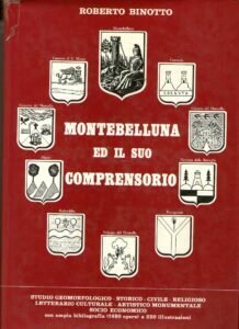 MONTEBELLUNA ED IL SUO COMPRENSORIO – CONTRIBUTO ALLA STORIA DELLA …