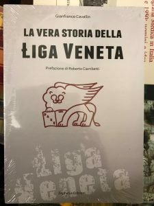 LA VERA STORIA DELLA LIGA VENETA