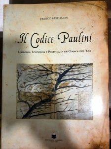 IL CODICE PAULINI. ECOLOGIA, ECONOMIA E POLITICA IN UN CODICE …