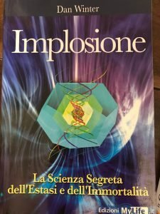 IMPLOSIONE. LA SCIENZA SEGRETA DELL’ESTASI E DELL’IMMORTALITA’