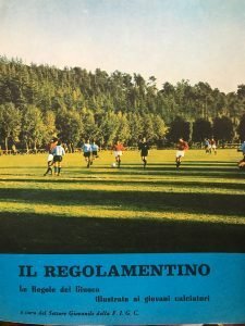 IL REGOLAMENTINO. LE REGOLE DEL GIUOCO ILLUSTRATE AI GIOVANI CALCIATORI