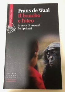 IL BONOBO E L’ATEO. IN CERCA DI UMANITA’ FRA I …