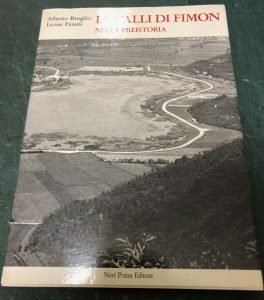 LE VALLI DI FIMON NELLA PREISTORIA