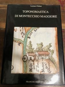 TOPONOMASTICA DI MONTECCHIO MAGGIORE