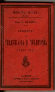 ELEMENTI DI TELEGRAFIA E TELEFONIA SENZA FILI