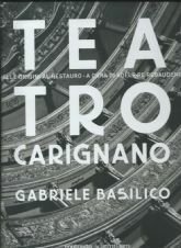 TEATRO CARIGNANO – DALLE ORIGINI AL RESTAURO