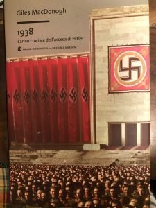 1938. L’ANNO CRUCIALE DELL’ASCESA DI HITLER