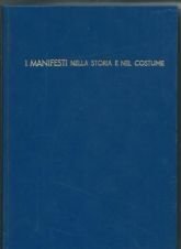 I MANIFESTI NELLA STORIA E NEL COSTUME