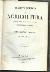 TRATTATO COMPLETO DI AGRICOLTURA COMPILATO DIETRO LE PIU’ RECENTI COGNIZIONI …