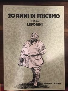 20 ANNI DI FASCISMO VISTI DA LEPORINI