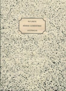 IN FUNERE MARIAE CLEMENTINAE AUSTRIACAE INSCRIPTIONES