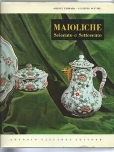 MAIOLICHE ITALIANE DEL SEICENTO E SETTECENTO