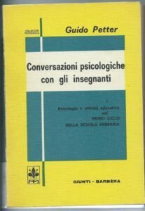 CONVERSAZIONI PSICOLOGICHE CON GLI INSEGNANTI – PSICOLOGIA E ATTIVITA’ EDUCATIVA …