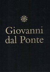 GIOVANNI DAL PONTE. PROTAGONISTA DELL’ UMANESIMO TARDOGOTICO FIORENTINO