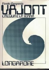 VAJONT. L’ACQUA E LA TERRA